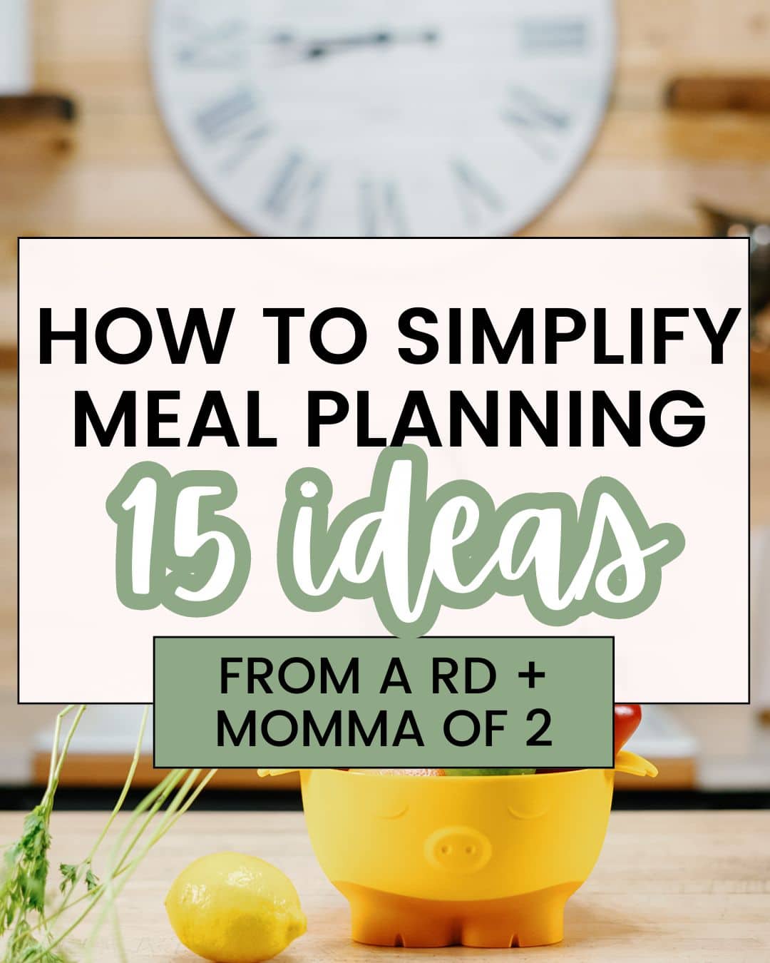 how to simplify meal planning for families